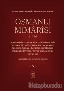 Osmanlı Mimarisi 1. Cilt - A (Ciltli)