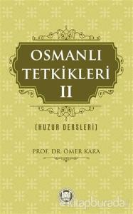 Osmanlı Tetkikleri - 2