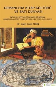 Osmanlı'da Kitap Kültürü ve Batı Dünyası