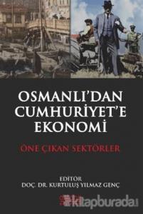 Osmanlı'dan Cumhuriyet'e Ekonomi