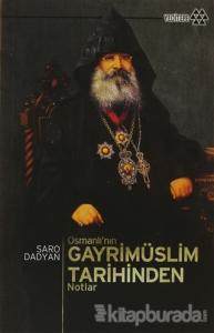 Osmanlı'nın Gayrimüslim Tarihinden Notlar