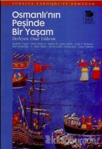 Osmanlı'nın Peşinde Bir Yaşam