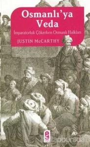 Osmanlı'ya Veda İmparatorluk Çökerken Osmanlı Halkları