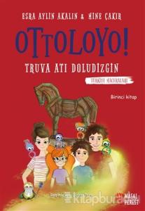 Ottoloyo - Truva Atı Doludizgin