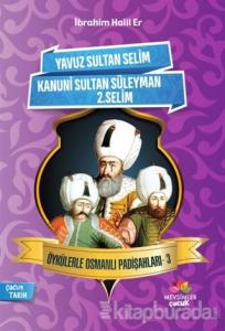 Öykülerle Osmanlı Padişahları - 3
