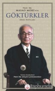 Prof. Dr. Masao Mori'nin Göktürkler Ders Notları