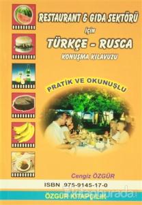 Restaurant ve Gıda Sektörü İçin Türkçe-Rusça Konuşma Kılavuzu