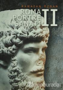 Roma Portre Sanatı 2 (Ciltli)