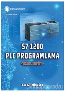 S7 1200 PLC Programlama - Temel Seviye (Ciltli)