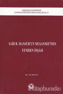 Said B. Mansur'un Musannef'inin Yeniden İnşası