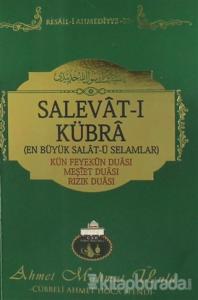 Salevat-ı Kübra (En Büyük Salat-ü Selamlar)
