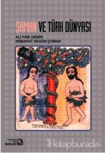 Şaman ve Türk Dünyası