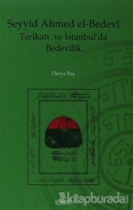Seyyid Ahmed el-Bedevi Tarikatı ve İstanbul'da Bedevilik