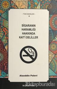 Sigaranın Haramlığı Hakkında Kat'i Deliller