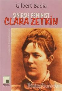 Sınırsız Feminist Clara Zetkin