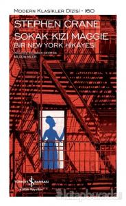 Sokak Kızı Maggie - Bir New York Hikayesi (Şömizli) (Ciltli)