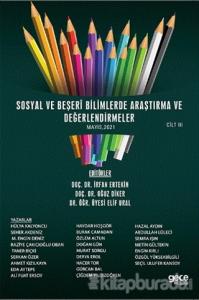 Sosyal ve Beşeri Bilimlerde Araştırma ve Değerlendirmeler Mayıs Cilt 3