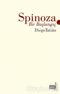 Spinoza - Bir Başlangıç