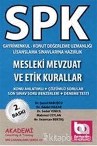 SPK Gayrimenkul - Konut Değerleme Uzmanlığı Lisanslama Sınavlarına Hazırlık Mesleki Mevzuat ve Etik Kurallar