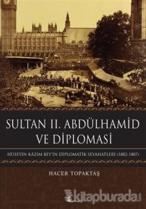 Sultan 2. Abdülhamid ve Diplomasi (Ciltli)