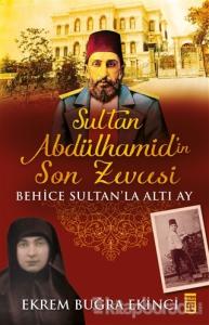 Sultan Abdülhamidin Son Zevcesi