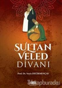Sultan Veled Divanı (Ciltli)