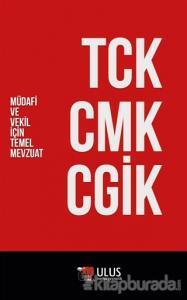 TCK - CMK - CGİK (Müdafi ve Vekil İçin Temel Mevzuat)