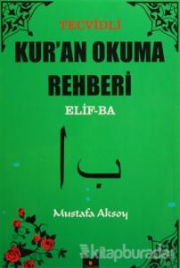 Tecvidli Kur'an Okuma Rehberi Elif-Ba