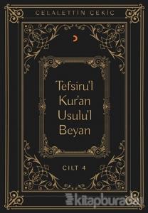 Tefsiru'l Kur'an Usulu'l Beyan Cilt - 4
