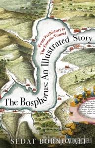 The Bosphorus: An Illustrated Story