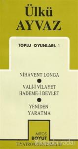 Toplu Oyunları 1 Nihavent Longa / Vali-i Vilayet Hademe-i Devlet / Yeniden Yaratma