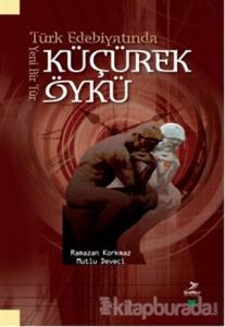 Türk Edebiyatında Yeni Bir Tür Küçürek Öykü