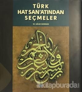 Türk Hat San'atından Seçmeler (Ciltli)