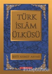 Türk İslam Ülküsü 1-2-3 (Ciltli)