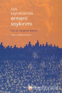 Türk Kaynaklarında Ermeni Soykırımı Toplu Makaleler 2
