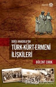 Türk-Kürt-Ermeni İlişkileri