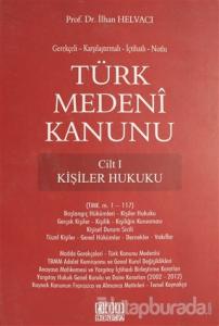 Türk Medeni Kanunu Cilt 1 - Kişiler Hukuku (Ciltli)