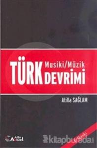 Türk Musiki - Müzik Devrimi