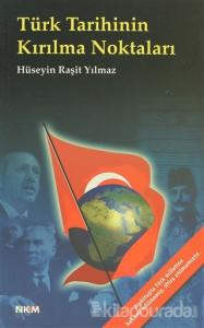 Türk Tarihinin Kırılma Noktaları