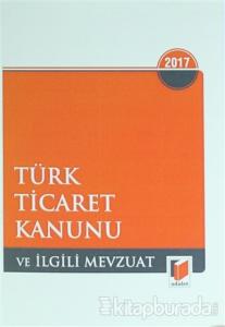 Türk Ticaret Kanunu ile İlgili Mevzuat  Eylül 2017
