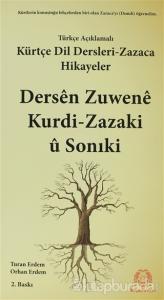 Türkçe Açıklamalı Kürtçe Dil Dersleri - Zazaca ve Hikayeler / Dersen Zuwene Kurdi-Zazaki ü Sonıki