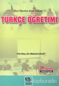 Türkçe Öğretimi Özel Öğretim Alanı Olarak