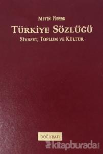 Türkiye Sözlüğü: Siyaset, Toplum ve Kültür (Ciltli)