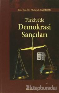 Türkiye'de Demokrasi Sancıları