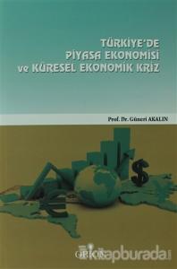 Türkiye'de Piyasa Ekonomisi Ve Küresel Ekonomik Kriz
