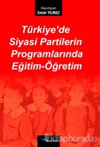 Türkiye'de Siyasi Partilerin Programlarında Eğitim-Öğretim