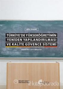 Türkiye'de Yükseköğretimin Yeniden Yapılandırılması ve Kalite Güvence Sistemi