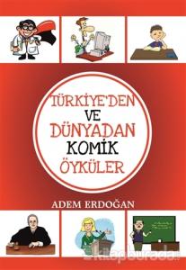 Türkiye'den Ve Dünyadan Komik Öyküler