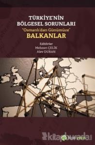 Türkiye'nin Bölgesel Sorunları “Osmanlı'dan Günümüze” Balkanlar