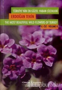Türkiye'nin En Güzel Yaban Çiçekleri 2. Cilt (Ciltli)